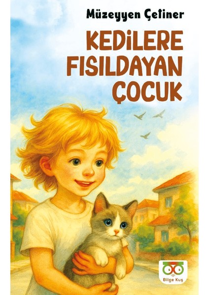 Kedilere Fısıldayan Çocuk