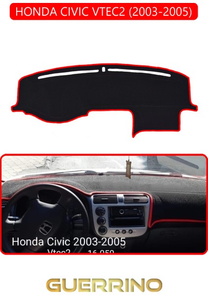 Honda Cıvıc Vtec2 2003-2005TORPİDO Koruma Halısı Kırmızı Kenar