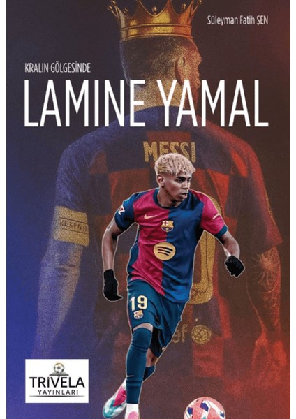 Kralın Gölgesinde Lamine Yamal