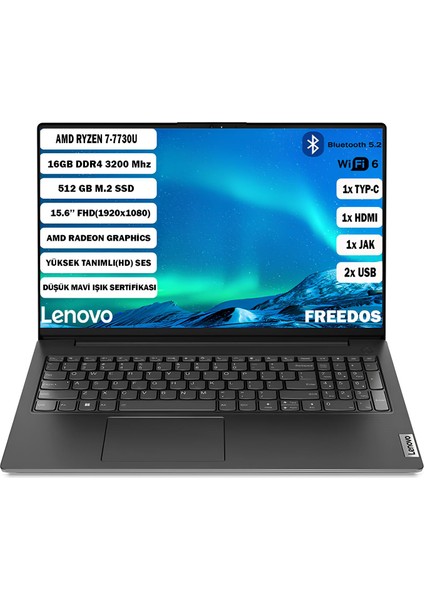 V15 G4 ABP Amd Ryzen 7 7730U 16 GB 512 GB SSD 15,6" FHD Freedos Taşınabilir Bilgisayar 82YY0012TR+165