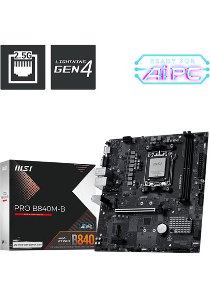 Msı Pro B840M-B Am5 Ddr5 8000MHZ(OC) HDMI ,vga,2x M.2 USB 5 Gbs 2.5g Lan Matx