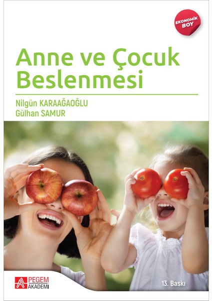 Anne ve Çocuk Beslenmesi (Ekonomik Boy)