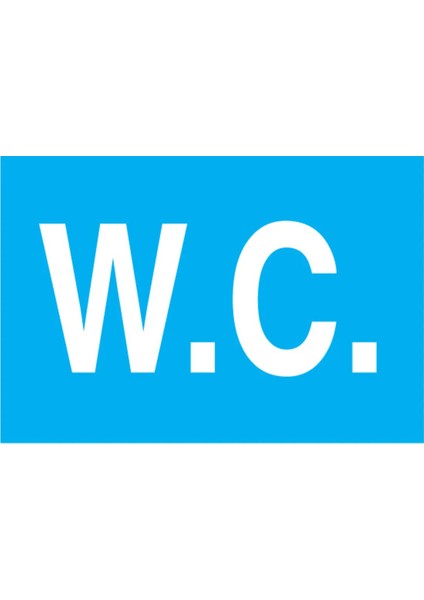 W.c. Uyarı Tabelası - 70X100 Alüminyum Kompozit Panel - Wt6