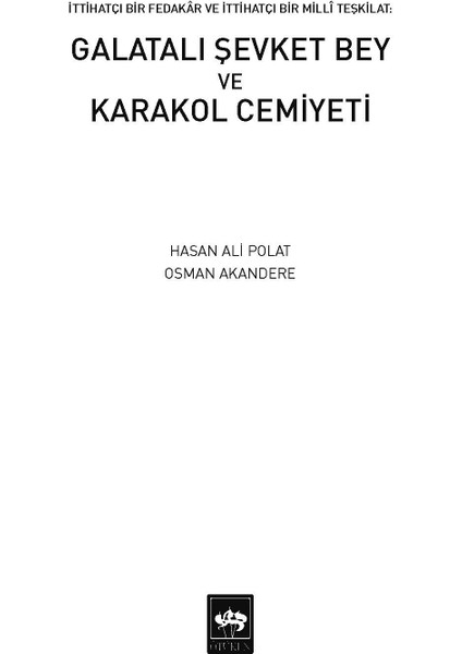 Galatalı Şevket Bey ve Karakol Cemiyeti fiyatları