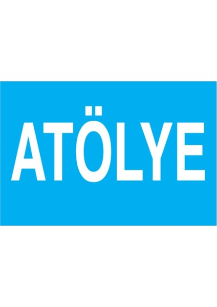 Atölye Uyarı Tabelası - 20X30 Alüminyum Kompozit Panel - Atö9