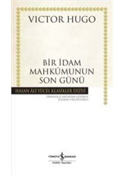Bir Idam Mahkûmunun Son Günü Hasan Ali Yücel Klasikleri