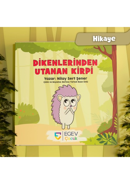 Dikenlerinden Utanan Kirpi Hikaye Kitabı