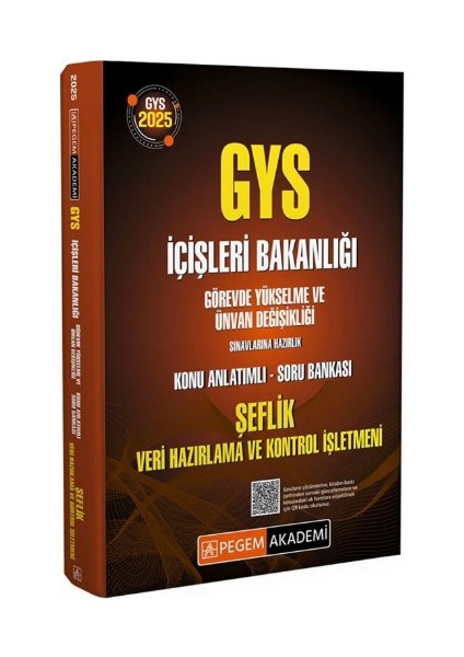 2025 Içişleri Bakanlığı Görevde Yükselme Sınavı Şeflik Veri Hazırlama ve Kontrol Işletmeni Sınavı Konu Anlatımlı Soru Bankası