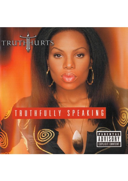 Truth Hurts – Truthfully Speaking CD