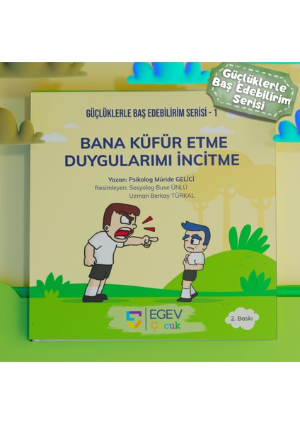Bana Küfür Etme Duygularımı Incitme Eğitici Çocuk Kİtabı