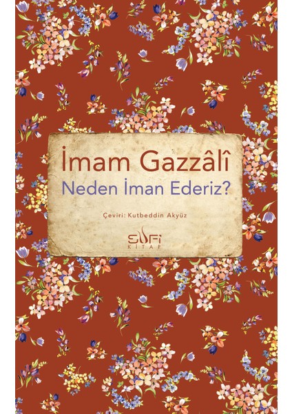 Neden İman Ederiz? - İmam Gazzâlî