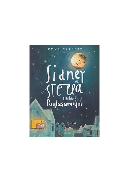 Sidney ve Stella Hiçbirşeyi Paylaşamıyor