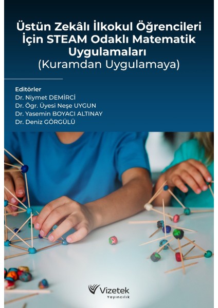 Üstün Zekâlı Ilkokul Öğrencileri Için Steam Odaklı Matematik Uygu