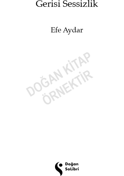 Gerisi Sessizlik - Efe Aydar modelleri
