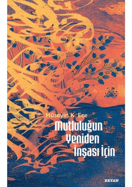 Mutluluğun Yeniden Inşası Için