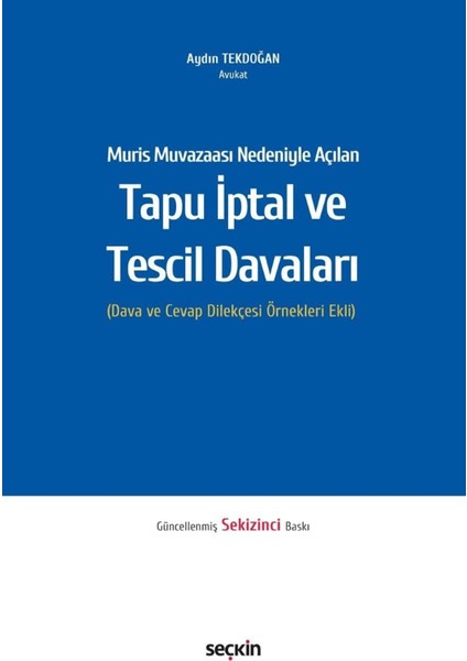 Muris Muvazaası Nedeniyle Açılan Tapu Iptali ve Tescil Davaları