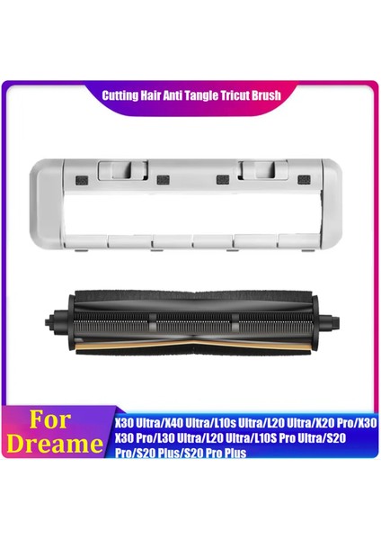 Dreame X40/X30 PRO/X20 Pro PLUS/L10S ULTRA/L20 ULTRA/L10 Plus Anti-Tangle Saç Tricut Fırça Vakum Ana Fırça Kapağı (Yurt Dışından)