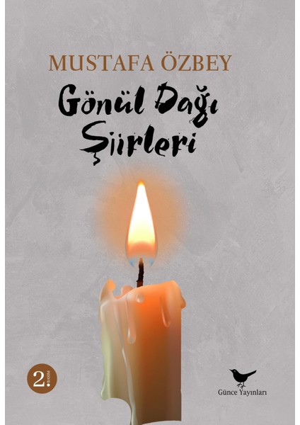 Gönül Dağı Şiirleri - Mustafa Özbey - Günce Yayınları