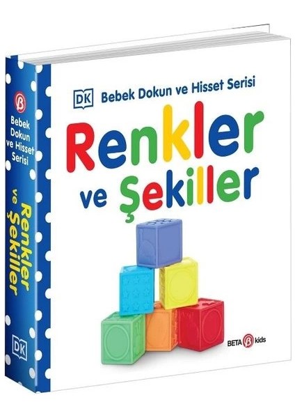 Renkler ve Şekiller Bebek Dokun ve Hisset Serisi