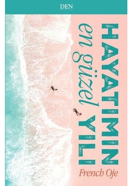 Hayatımın En Güzel Yılı - French Oje