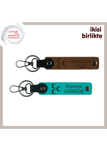 Sevdiklerine Ait Hediye Üç Hilal– Kişisel Isimli 2’li Anahtarlık, Açık Kahve-Turkuaz