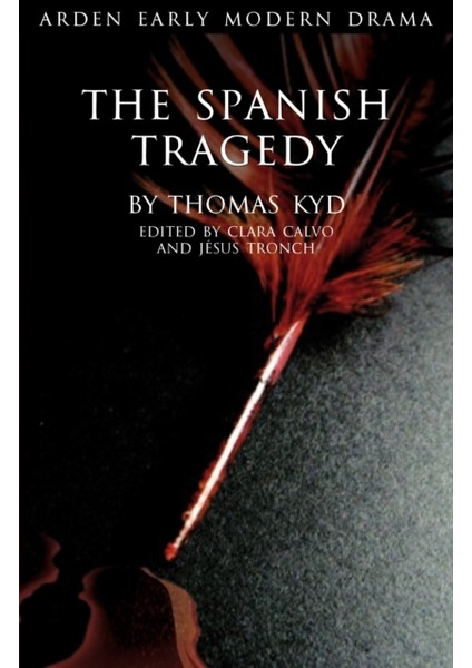 Spanish Tragedy : Arden Early Modern Drama