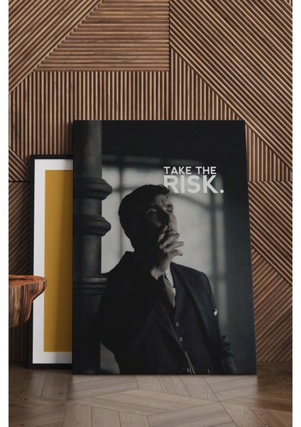 Thomas Shelby Take The Risk Kanvas Tablo