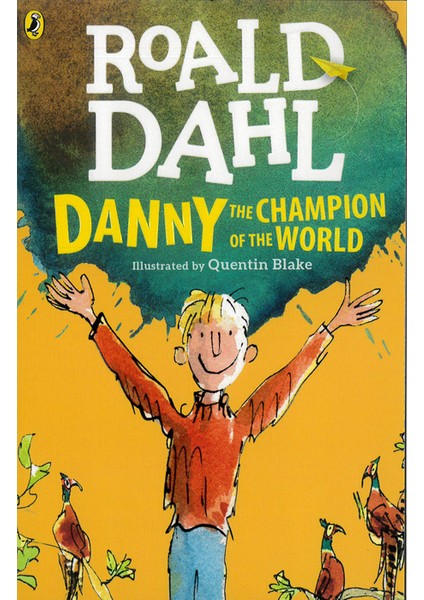 Roald Dahl Danny The Champion Of The World