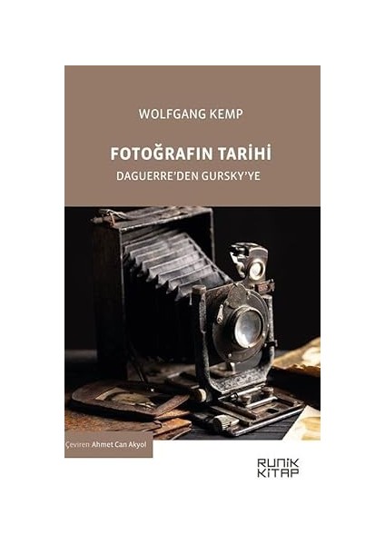 Fotoğrafin Tarihi Daguerre’den Gursky’ye