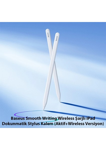 Baseus Smooth Writing Wireless Şarjlı iPad Dokunmatik Stylus Kalem (Aktif+Wireless - BKS8737-3893