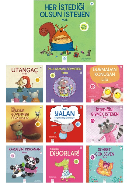 Minik Adımlar Dizisi Seti - Her Istediği Olsun Isteyen Moli, Utangaç Momo, Paylaşmayı Sevmeyen Ilma, Durmadan Konuşan Lila, Çiko Kendine Güvenmeyi Öğreniyor, Dodo Yalan Söylememeyi Öğreniyor, Istediğini Giymek Isteyen Eda, Kardeşini Kıskanan Nena, Küçüksün Diyorlar, Sohbeti Çok Seven Dora