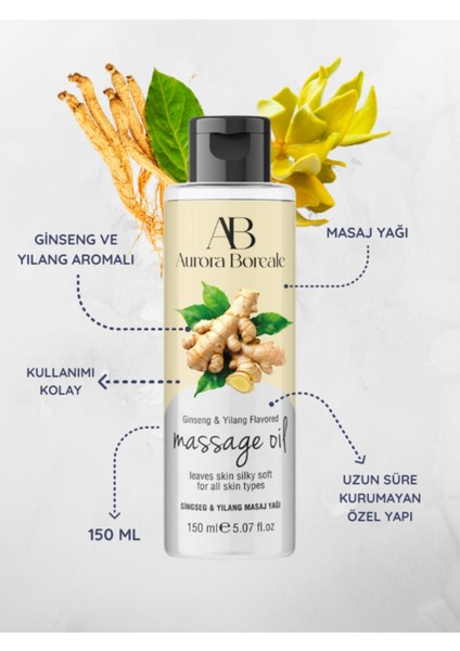 Doğal Ginseng ve Ylang Aromalı Masaj Yağı 150ML, ve Ferahlatıcı Deneyim