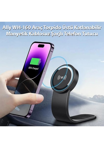 Ally WH-160 Araç Torpido Üstü Katlanabilir Manyetik Kablosuz Şarjlı Telefon Tut - MBN3841-3699