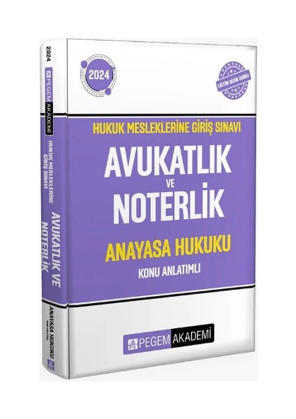 2024 Hukuk Mesleklerine Giriş Sınavı Avukatlık Noterlik Hakimlik ve Savcılık Anayasa Hukuku Konu Anlatım.