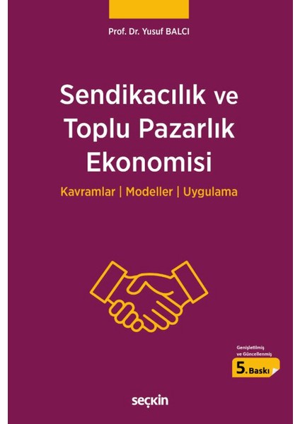 Sendikacılık ve Toplu Pazarlık Ekonomisi