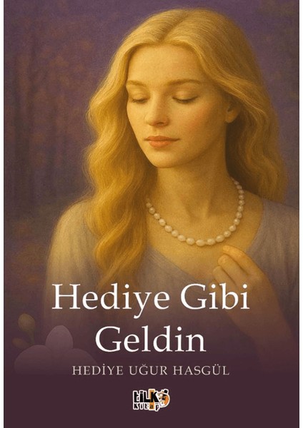 Hediye Gibi Geldin