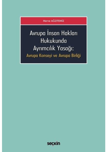 Avrupa Insan Hakları Hukukunda Ayrımcılık Yasağı