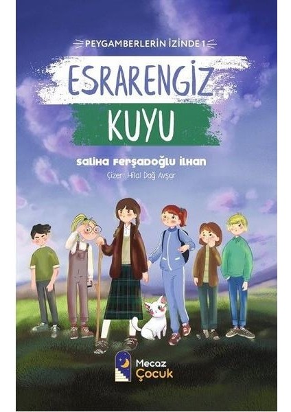 Esrarengiz Kuyu Peygamberlerin Izinde 1