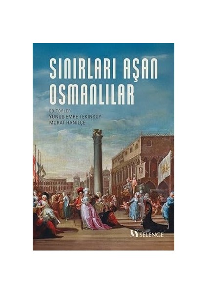 Sınırları Aşan Osmanlılar