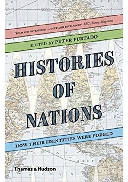 Histories Of Nations: How Their Identities Were Forged