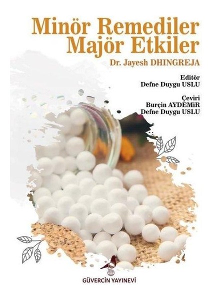 Minör Remediler Majör Etkiler