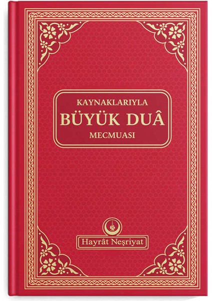 Kaynaklarıyla Büyük Dua Mecmuası (Kırmızı)
