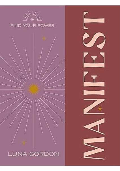 Find Your Power: Manifest