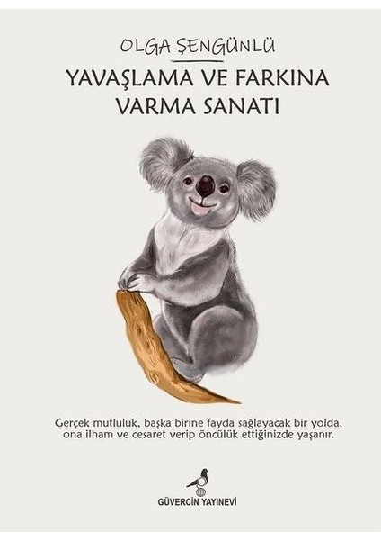 Yavaşlama ve Farkına Varma Sanatı