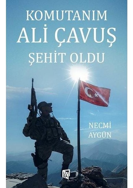 Komutanım Ali Çavuş Şehit Oldu