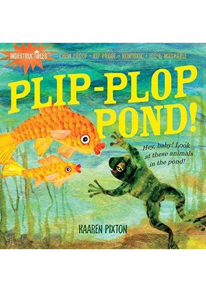 Indestructibles: Plip Plop Pond!