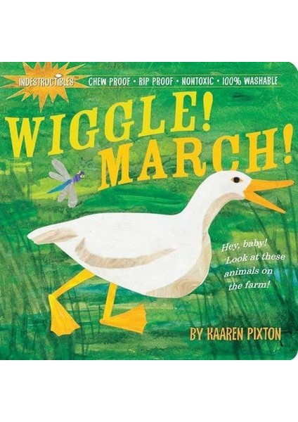 Indestructibles Wiggle! March!