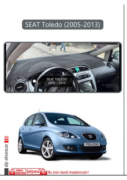 Seat Toledo (2005-2013)TORPİDO Koruma Halısı Gri Kenar