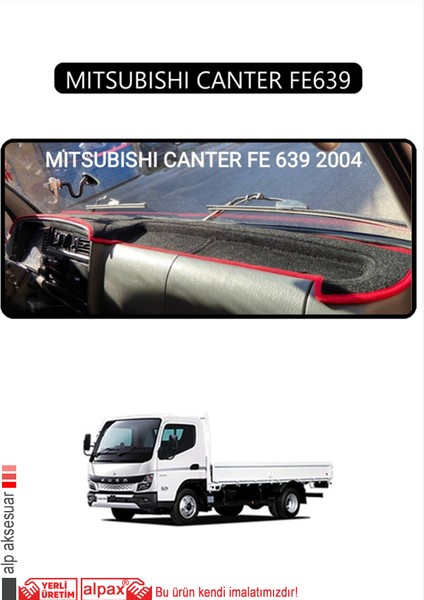 Mıtsubıshı Canter FE639TORPİDO Koruma Halısı Siyah Kenar