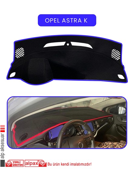 Opel Astra K Torpido Koruma Halısı Mavi Kenar